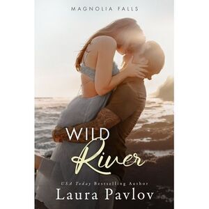 Wild River -- Laura Pavlov